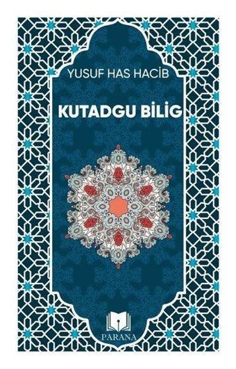 Kutadgu Bilig - Yusuf Has Hacib - Parana