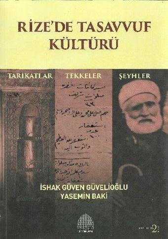 Rize'de Tasavvuf Kültürü - Tarikatlar - Tekkeler - Şeyhler - Yasemin Baki - Revak Kitabevi