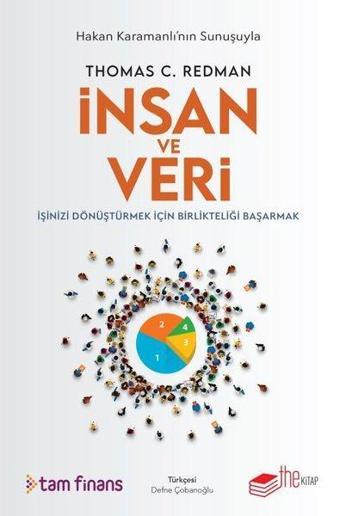 İnsan ve Veri - İşinizi Dönüştürmek İçin Birlikteliği Başarmak - Thomas C. Redman - The Kitap