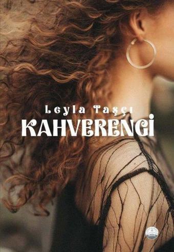 Kahverengi - Leyla Taşçı - Odessa Yayınevi