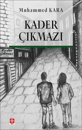 Kader Çıkmazı - Ekin Basım Yayın