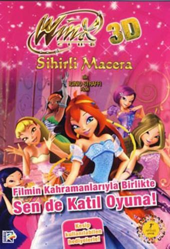 Winx Club 3D Sihirli Macera - Filmin Kahramanlarıyla Birlikte Sende Katıl Oyuna - Iginio Straffi - Artemis Yayınları