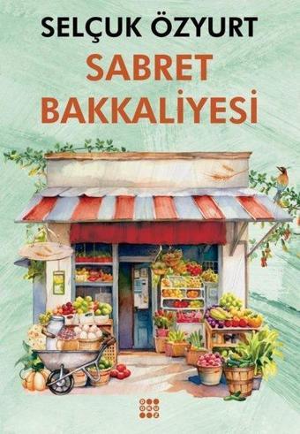 Sabret Bakkaliyesi - Selçuk Özyurt - Dokuz Yayınları