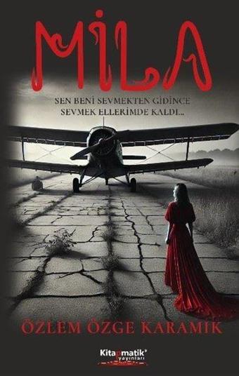 Mila - Özlem Özge Karamik - Kitapmatik Yayınları