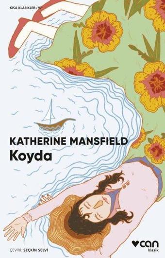 Koyda - Kısa Klasikler - Katherine Mansfield - Can Yayınları