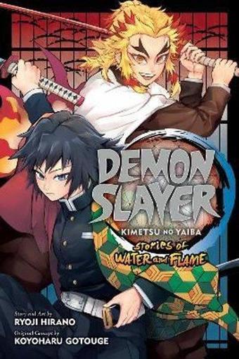 Demon Slayer: Kimetsu no Yaiba - Stories of Water and Flame - Koyoharu Gotouge - Viz Media