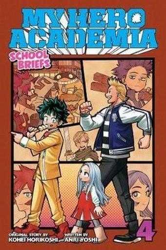 My Hero Academia: School Briefs Vol 4: Festival For All: Volume 4  - Anri Yoshi - Viz Media