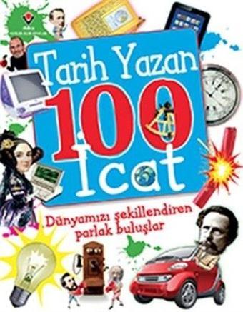 Tarih Yazan 100 İcat - Clive Gifford - Tübitak Yayınları