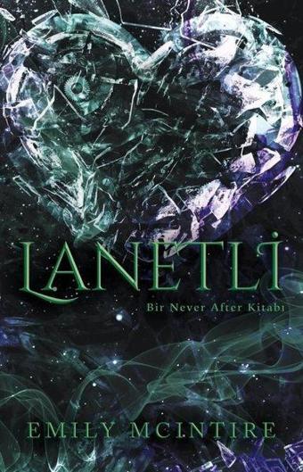 Lanetli - Bir Never After Kitabı - Emily Mcintire - Ren Kitap Yayınevi