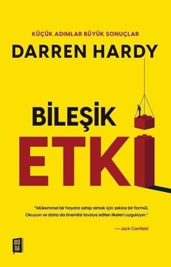 Bileşik Etki - Küçük Adımlar Büyük Sonuçlar - Darren Hardy - Mona