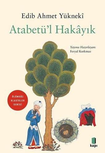 Atabetü'l Hakayık - Edib Ahmet Yükneki - Kapı Yayınları