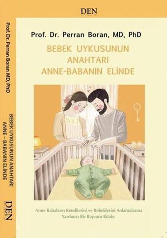 Bebek Uykusunun Anahtarı Anne Babanın Elinde - Den Yayıncılık