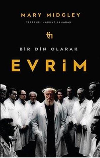 Bir Din Olarak Evrim - Mary Midgley - Tin Yayınları