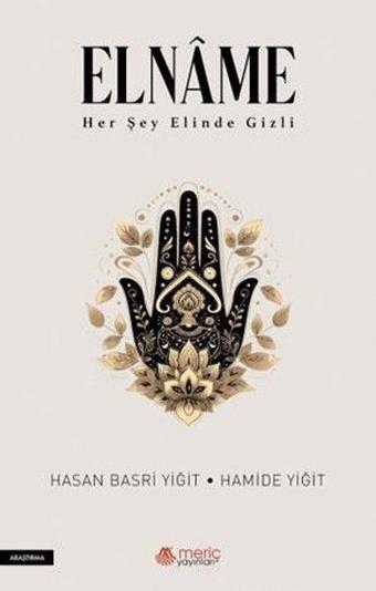 Elname - Her Şey Elinde Gizli - Hamide Yiğit - Meriç Yayınları