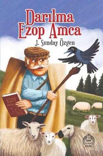 Darılma Ezop Amca - J. Sunday Özgen - Kekeme Yayınları