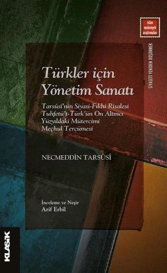 Türkler İçin Yönetim Sanatı - Nazlı Aypak - Klasik Yayınları