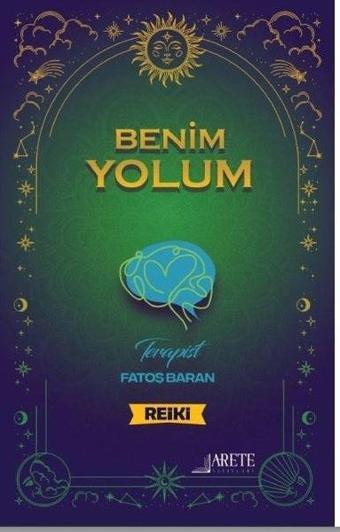 Benim Yolum - Fatoş Baran - Arete Yayınları