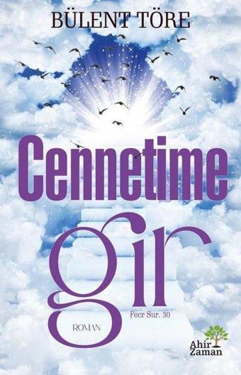 Cennetime Gir - Bülent Töre - Ahir Zaman