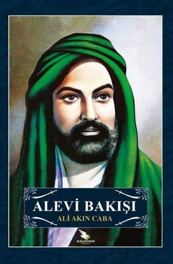 Alevi Bakışı - Ali Akın Caba - Kalender Yayınevi