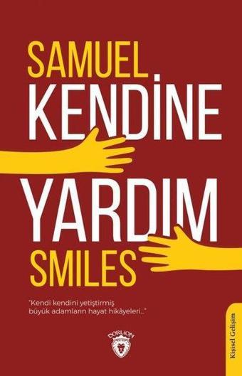 Kendine Yardım - Samuel Smiles - Dorlion Yayınevi