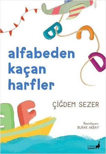 Alfabeden Kaçan Harfler - Çiğdem Sezer - Everest Yayınları