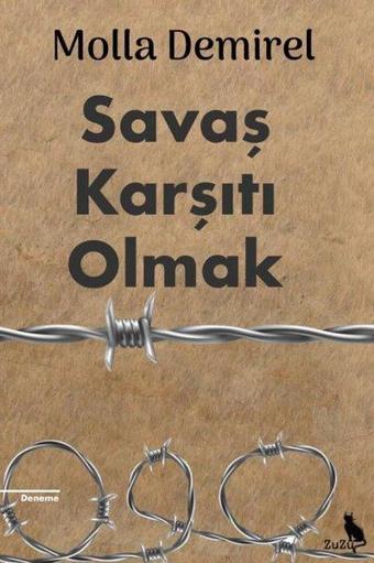 Savaş Karşıtı Olmak - Molla Demirel - Zuzu Kitap