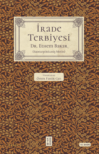 İrade Terbiyesi - Sadeleştirilmiş Metin - Ethem Bakar - Ketebe