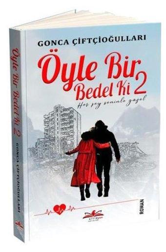 Öyle Bir Bedel Ki 2 - Gonca Çiftçioğulları - Ritim Yayınları