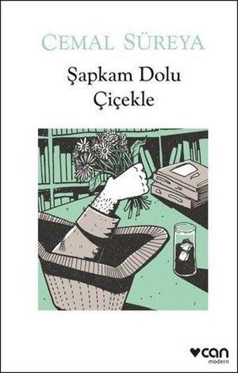 Şapkam Dolu Çiçekle - Cemal Süreya - Can Yayınları