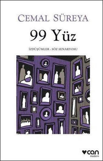 99 Yüz: İzdüşümler - Söz Senaryosu - Cemal Süreya - Can Yayınları