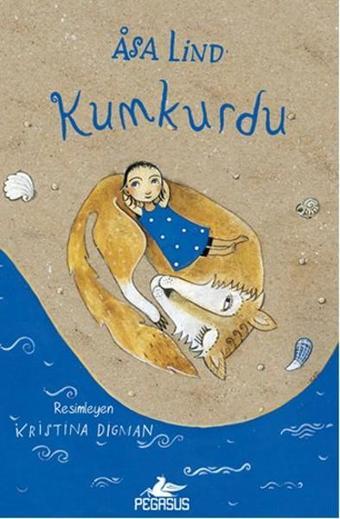 Kumkurdu - 1 - Asa Lind - Pegasus Yayınevi