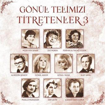 Coşkun Plak Gönül Telimizi Titretenler 3, Plak - Various Artists