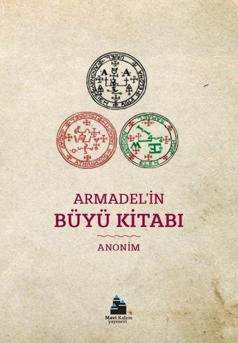 Armadel'in Büyü Kitabı - Kolektif  - Mavi Kalem Yayınevi