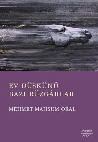 Ev Düşkünü Bazı Rüzgarlar - Everest Yayınları