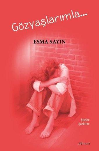 Gözyaşlarımla - Esma Sayın - Armoni