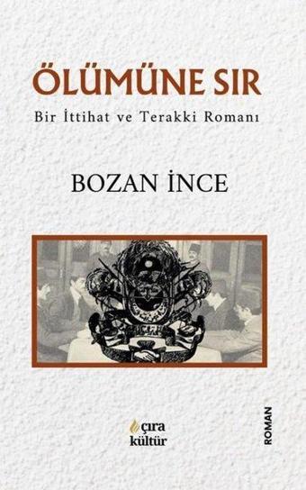 Ölümüne Sır - Bozan İnce - Çıra Yayınları