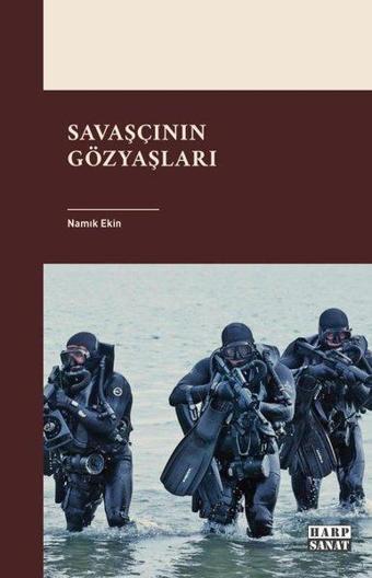 Savaşcının Gözyaşları - Namık Ekin - Harp Sanat Yayınları
