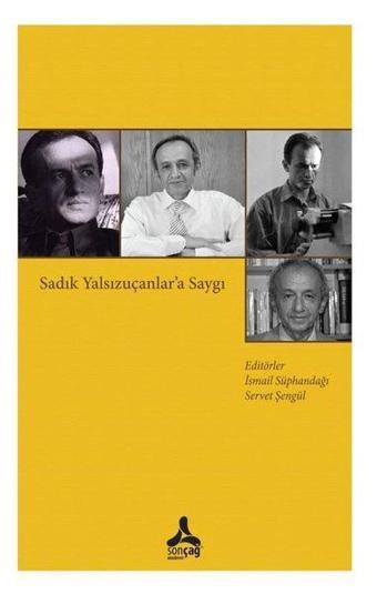 Sadık Yalsızuçanlar'a Saygı - Kolektif  - Sonçağ Yayınları