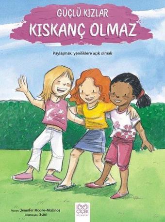 Güçlü Kızlar Kıskanç Olmaz - Jennifer Moore Mallinos - 1001 Çiçek