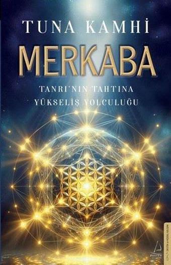 Merkaba - Tanrı'nın Tahtına Yükseliş Yolculuğu - Tuna Kamhi - Destek Yayınları