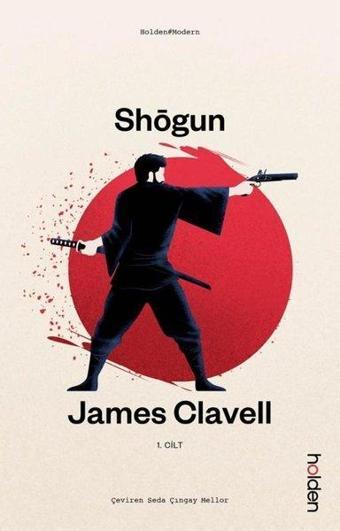 Shogun 1. Cilt - James Clavell - Holden