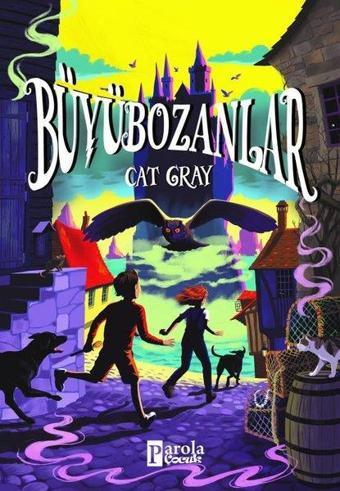 Büyübozanlar - Cat Gray - Parola Çocuk