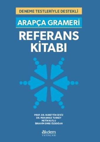 Arapça Grameri Referans Kitab ı- Deneme Testleriylr Destekli - Metin Kutlu - Akdem Yayınları