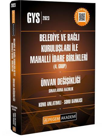 2023 Belediye ve Bağlı Kuruluşları ile Mahalli İdare Birlikleri Personeli Ünvan Değişikliği Konu Anlatım - Pegem Akademi Yayıncılık