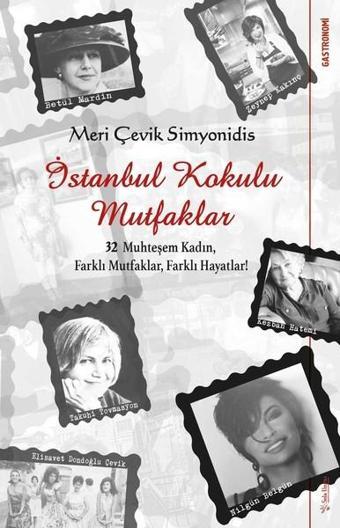 İstanbul Kokulu Mutfaklar - Meri Çevik Simyonidis - Sola Unitas