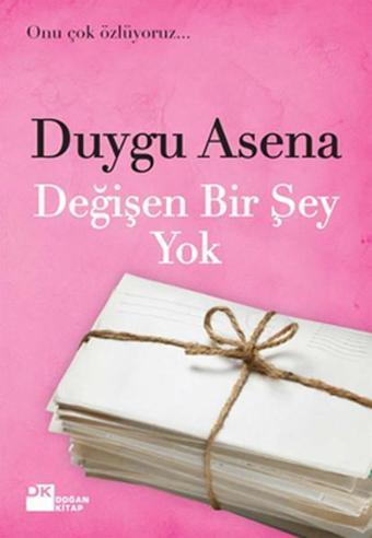 Değişen Bir Şey Yok - Duygu Asena - Doğan Kitap