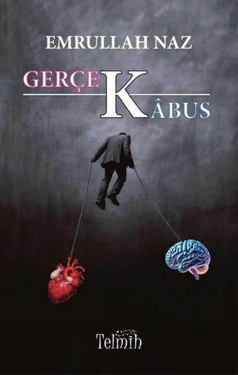 Gerçek Kabus - Emrullah Naz - Telmih Kitap