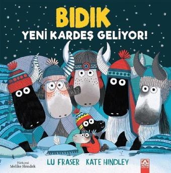 Bıdık - Yeni Kardeş Geliyor! - Lu Fraser - Altın Kitaplar