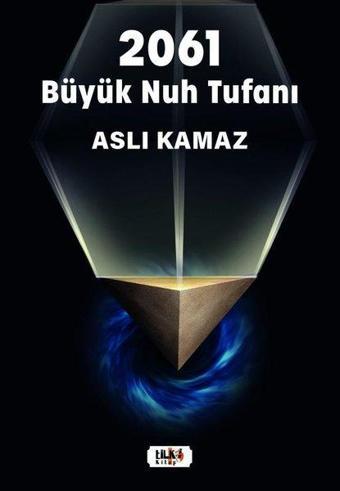 2061 Büyük Nuh Tufanı - Aslı Kamaz - Tilki Kitap