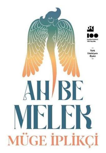 Ah Be Melek - Müge İplikçi - Doğan Kitap